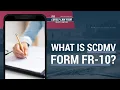 What Is SCDMV Form FR-10