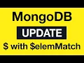 MongoDB Update Queries 22 Positional Operator with elemMatch