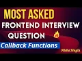 Frontend Interview Question Callback Functions Sync Async Callbacks Interview Questions