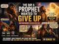 The Day a Prophet Wanted to Give Up Elijah s Powerful Story of Hope 1 Kings 19