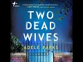 Lagu Two Dead Wives By Adele Parks P1 | Audiobook Mystery \u0026 Thriller