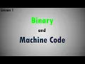Binary and Machine Code Lesson 1