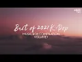 Download Lagu Best of 2021 K-Pop: Box Compilation | Volume 1 // Sleep Study Soft Lullaby Playlist