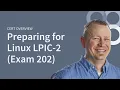 Linux LPI LPIC-2 Exam 202 Introduction with Shawn Powers