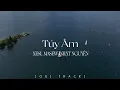 Download Lagu Túy Âm, Bên Trên Tầng Lầu, Một Nhà, Yêu 5, Em Đồng Ý - Những Bài Hát Hits Cực Chill Gây Nghiện