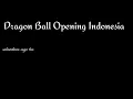 Download Lagu Dragon Ball Opening Indonesia ( Lirik)
