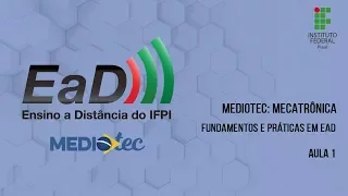 Mecatrônica - Fundamentos e Práticas em EaD - Aula 1