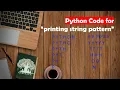 Learn Python in Tamil How to print Pattern With Strings GURUKULA TAMIL