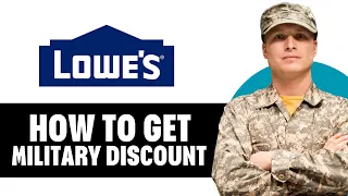 How To Get Military Discount At Lowes 2026