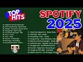 LAGU TOP HITS SPOTIFY 2025 TERBARU!!!