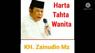 Download Ceramah KH Zainudin Mz,  Harta, Tahta, wanita l #viral #khzainuddinmz MP3