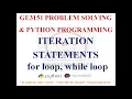 ITERATION STATEMENTS IN PYTHON GE3151 PROBLEM SOLVING AND PYTHON PROGRAMMING NOTES