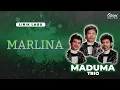 Download Lagu Trio Maduma - Marlina (Video Lirik)