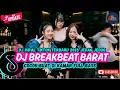 DJ TIKTOK TERBARU 2025  - 🎵 | DJ BREAKBEAT BARAT TERBARU 2025🎵 | DJ BREAKBEAT PLAT KT TERBARU 2025🎵