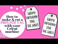 How to Print and Cut Gift Tags with Your Cricut Machine