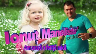 ionut manelistu am acasa o fetita cover 
