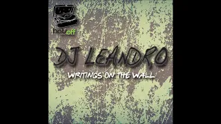 dj leandro writings on the wall original mix 