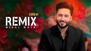 معراج وفا آهنگ ریمیکس Meraj Wafa REMIX 2024 L 