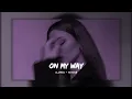 Download Lagu On my way - ( Slowed + Reverb ) | Alan walker