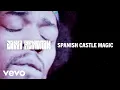 Download Lagu The Jimi Hendrix Experience - Spanish Castle Magic (Official Audio)