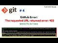 - 4 GitHub Error The requested URL returned error 403 While pushing to a GitHub repository