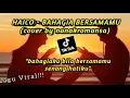 Download Lagu (HAICO-BAHAGIA BERSAMAMU) cover lirik by nanak romansa