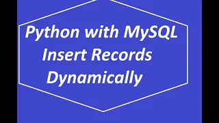 Insert Records Dynamically by Using MySQL with Python