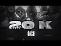 Download Lagu Qash - 20 K