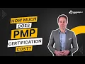 PMP Certification Cost in 2024 Cost Breakdown Tips on Cost Reduction KnowledgeHut