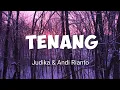 Download Lagu TENANG - Judika \u0026 Andi Rianto - (Lyrics)
