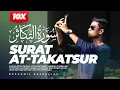 Download Lagu QURAN SURAT AT-TAKATSUR - MUZAMMIL HASBALLAH | 10X - JUZ 30 | MUROJA'AH - TADABBUR - IRAMA KURDI