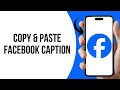 How to copy and paste Caption on Facebook