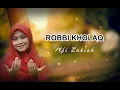 Download Lagu ROBBI KHOLAQ ( رَبِّي خَلَقْ ) - COVER BY ILFI ZAKIAH (OFFICIAL)