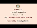 Python Programming Writing a Binary Search Program AKTU Digital Education