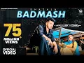 Download Lagu BADMASH (OFFICIAL VIDEO) by KHAZALA ft. GURLEZ AKHTAR | PRABH GREWAL | LADDI GILL |Punjabi Song