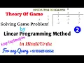 Solving Game Problem by Linear Programming Method Simplex method for finding value ofGame