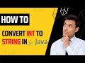 How to Convert int to String in Java