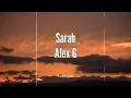 Sarah - Alex G