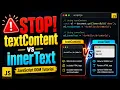 STOP Confusing textContent and innerText JavaScript DOM Tutorial