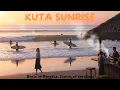 KUTA SUNRISE #KutaSunrise #BaliVibes #ChillProgressive