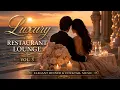 Luxury Restaurant Lounge Vol 3 Elegant Dinner Cocktail Music