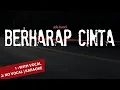 Download Lagu BERHARAP CINTA ADA BAND | Lagu indonesia terbaru populer oktober 2021 karaoke + lirik