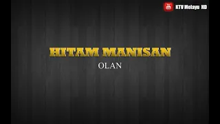 Download Hitam Manisan - Olan | Karaoke HD | Minus One | Video Lirik Karaoke MP3