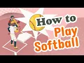 How to Play Softball