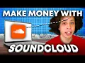 Lagu How to MAKE MONEY on SOUNDCLOUD in 2025