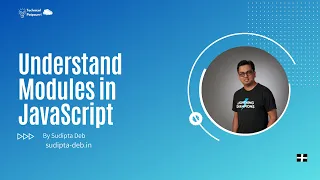 Understand Modules in JavaScript
