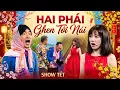Lagu Hài Tết 2026 | HAI PHÁI GHEN TỚI NÁI | Hài Tết Mới Nhất 2026 | Hài Tết Hay Nhất 2026 | Hài Kịch Tết