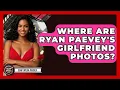 Where Are Ryan Paevey s Girlfriend Photos - Soap Opera Insider