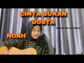 Download Lagu Lirik lagu CINTA BUKAN DUSTA-NOAH (Cover akustik by Selvia Okta)