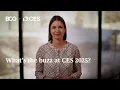 What s the buzz at CES 2025